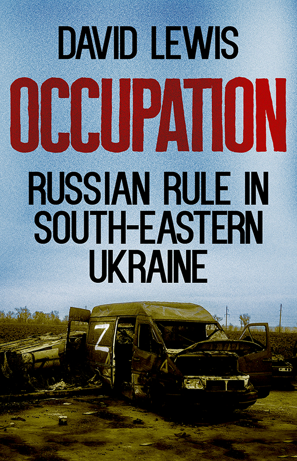 Cover of Occupation: Russian Rule in South-Eastern Ukraine